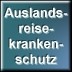 Auslandsreisekrankenschutz - Tarife